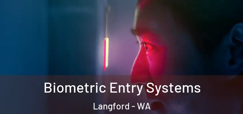 Biometric Entry Systems Langford - WA