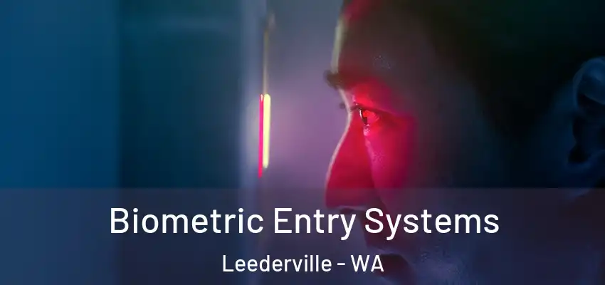 Biometric Entry Systems Leederville - WA