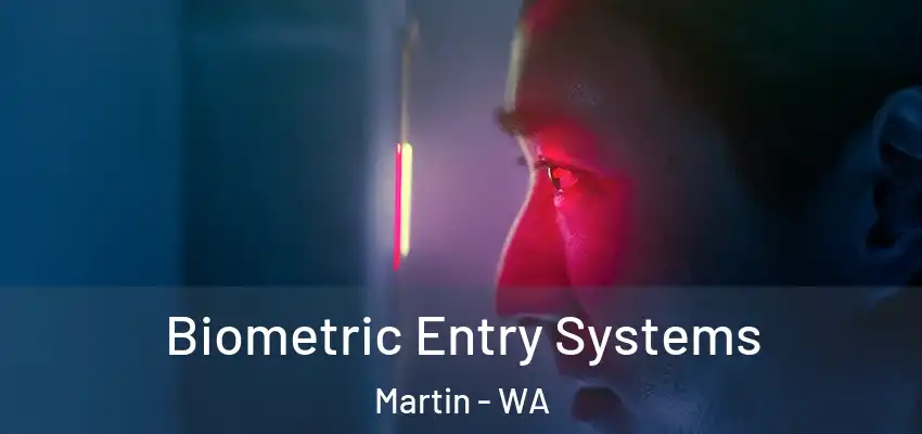 Biometric Entry Systems Martin - WA