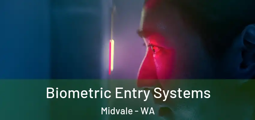 Biometric Entry Systems Midvale - WA