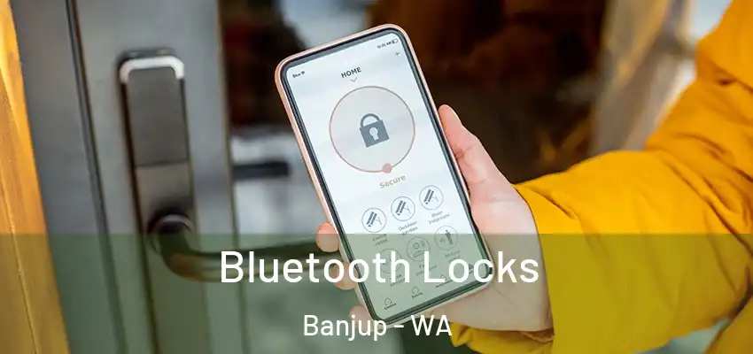 Bluetooth Locks Banjup - WA