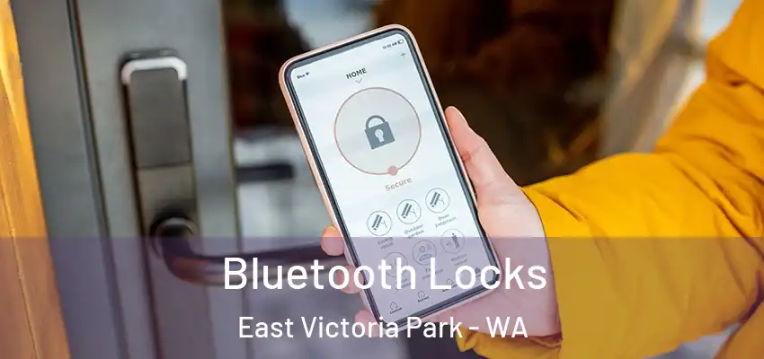 Bluetooth Locks East Victoria Park - WA