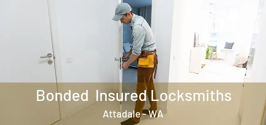 Bonded Insured Locksmiths Attadale - WA