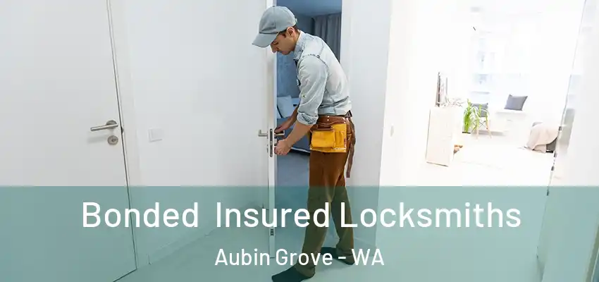 Bonded Insured Locksmiths Aubin Grove - WA