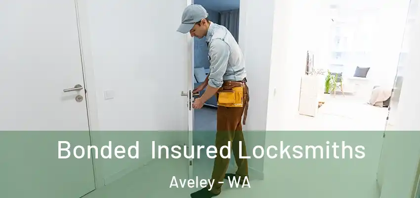  Bonded Insured Locksmiths Aveley - WA