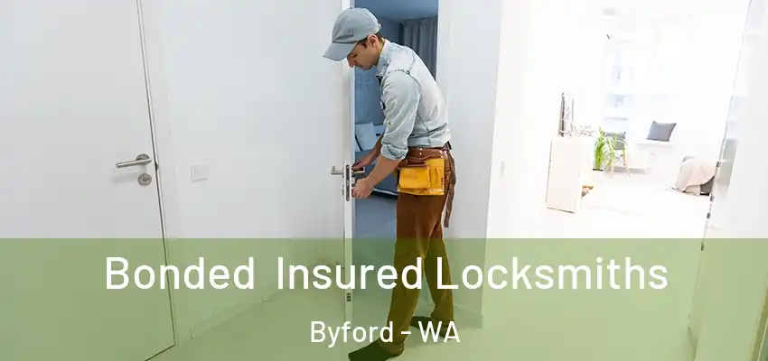 Bonded Insured Locksmiths Byford - WA
