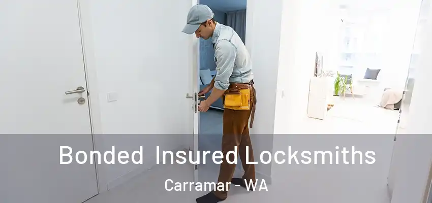 Bonded Insured Locksmiths Carramar - WA