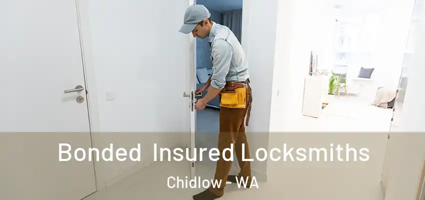 Bonded Insured Locksmiths Chidlow - WA