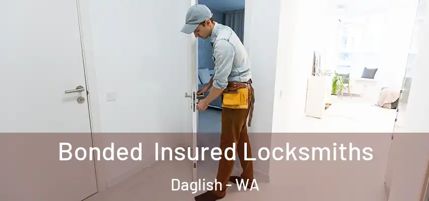 Bonded Insured Locksmiths Daglish - WA