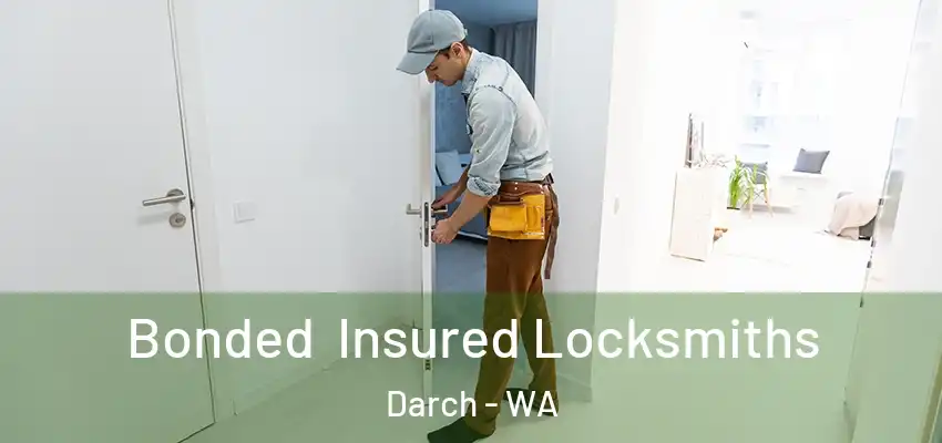 Bonded Insured Locksmiths Darch - WA