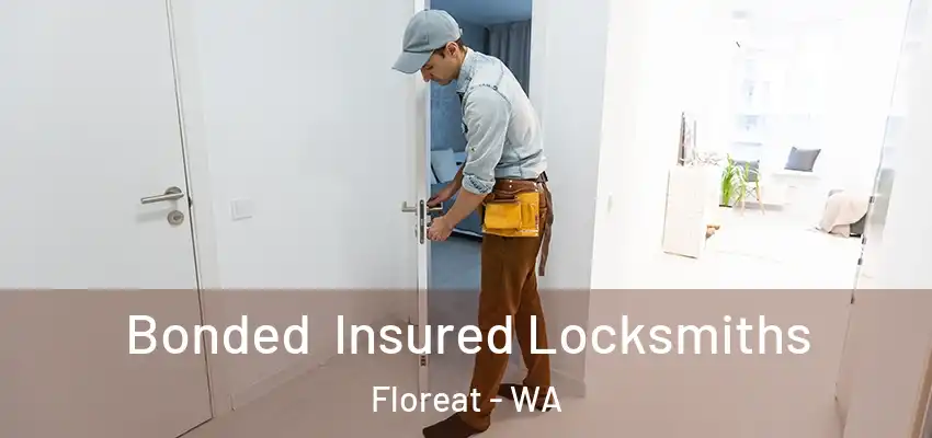 Bonded Insured Locksmiths Floreat - WA