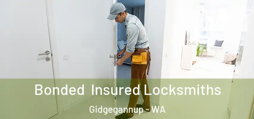 Bonded Insured Locksmiths Gidgegannup - WA