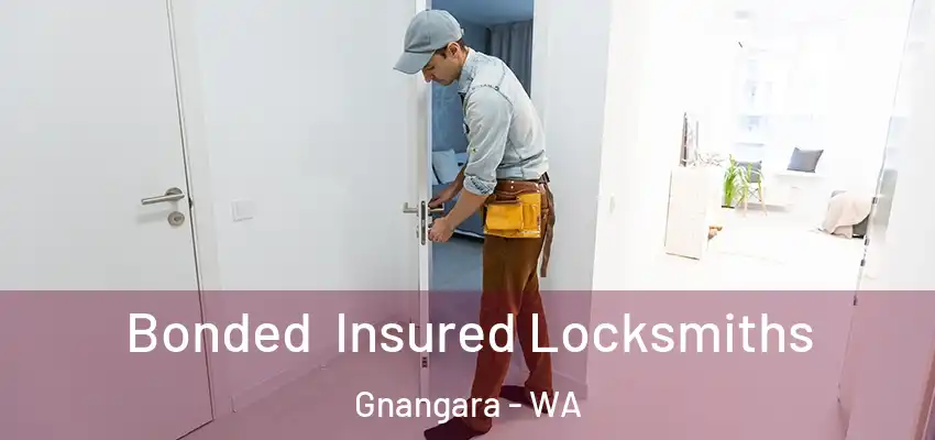 Bonded Insured Locksmiths Gnangara - WA