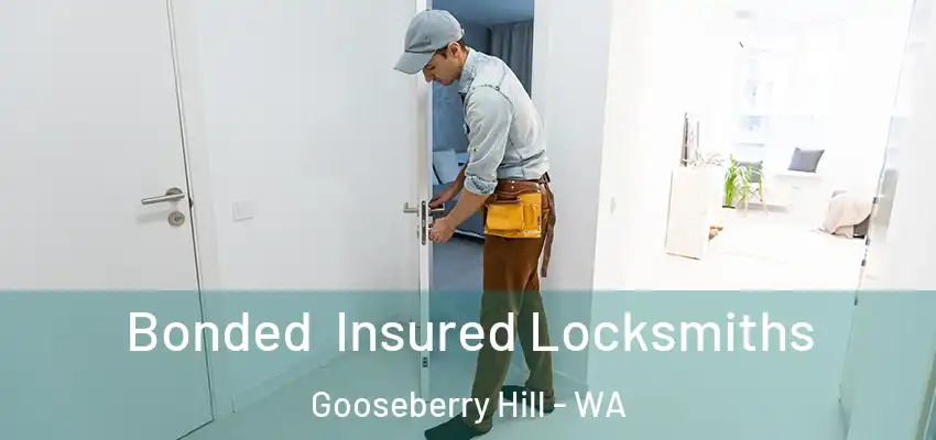 Bonded Insured Locksmiths Gooseberry Hill - WA
