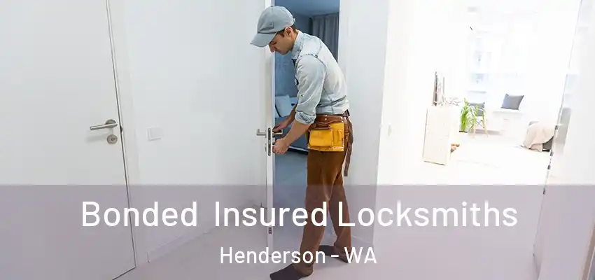  Bonded Insured Locksmiths Henderson - WA
