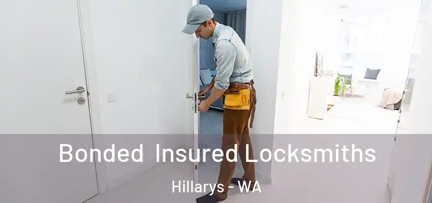 Bonded Insured Locksmiths Hillarys - WA