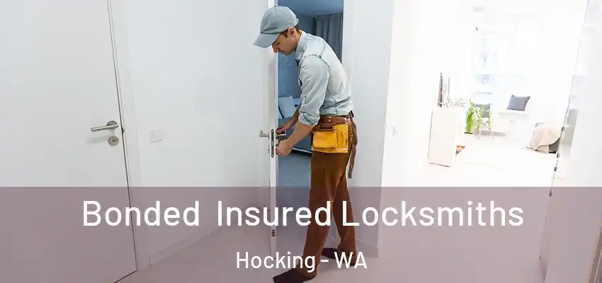 Bonded Insured Locksmiths Hocking - WA