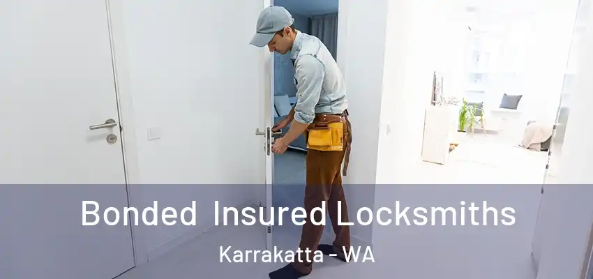 Bonded Insured Locksmiths Karrakatta - WA