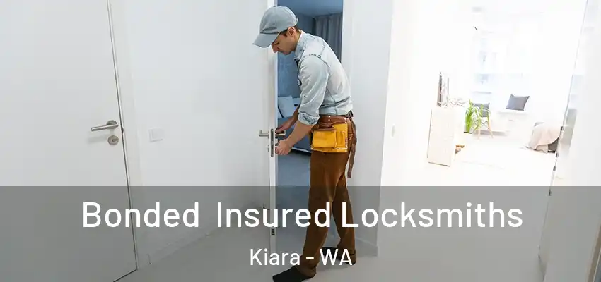 Bonded Insured Locksmiths Kiara - WA