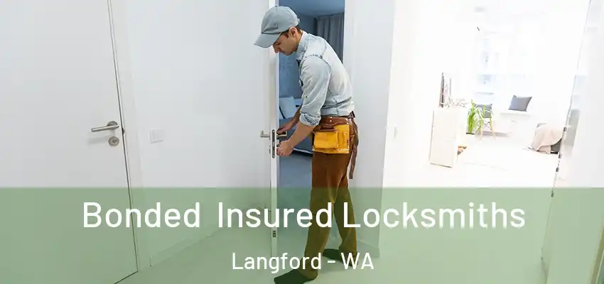 Bonded Insured Locksmiths Langford - WA