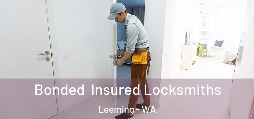 Bonded Insured Locksmiths Leeming - WA