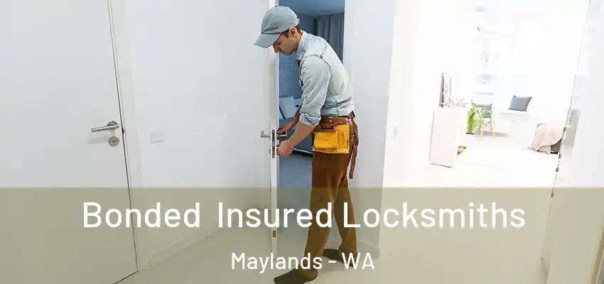 Bonded Insured Locksmiths Maylands - WA