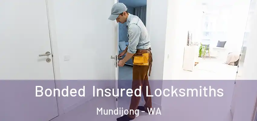 Bonded Insured Locksmiths Mundijong - WA