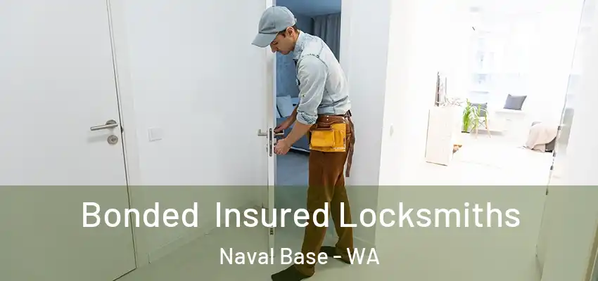  Bonded Insured Locksmiths Naval Base - WA