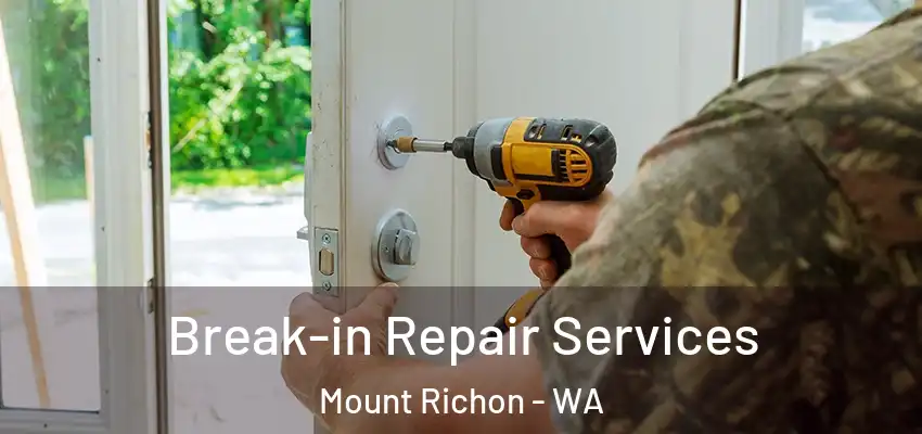  Break-in Repair Services Mount Richon - WA