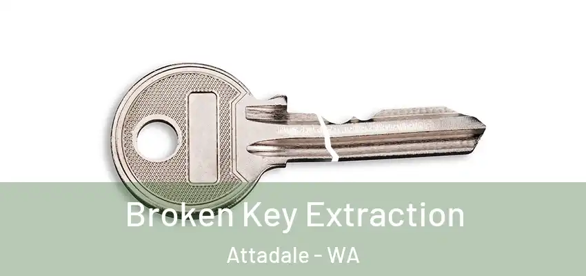  Broken Key Extraction Attadale - WA