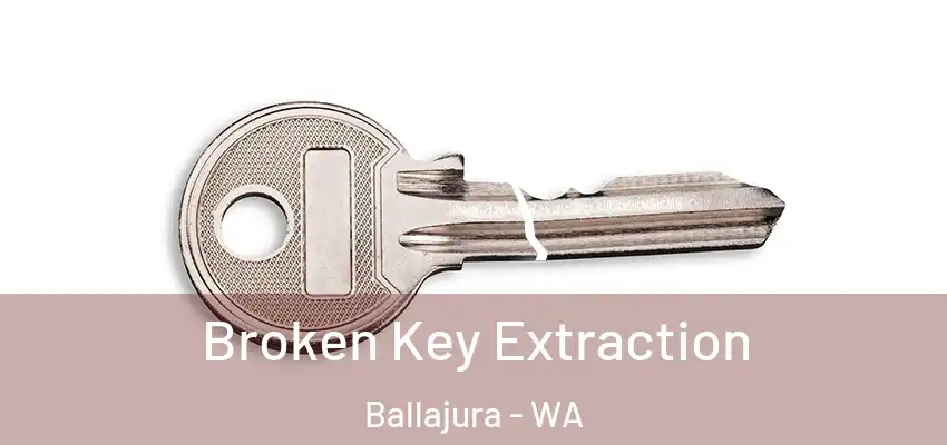 Broken Key Extraction Ballajura - WA