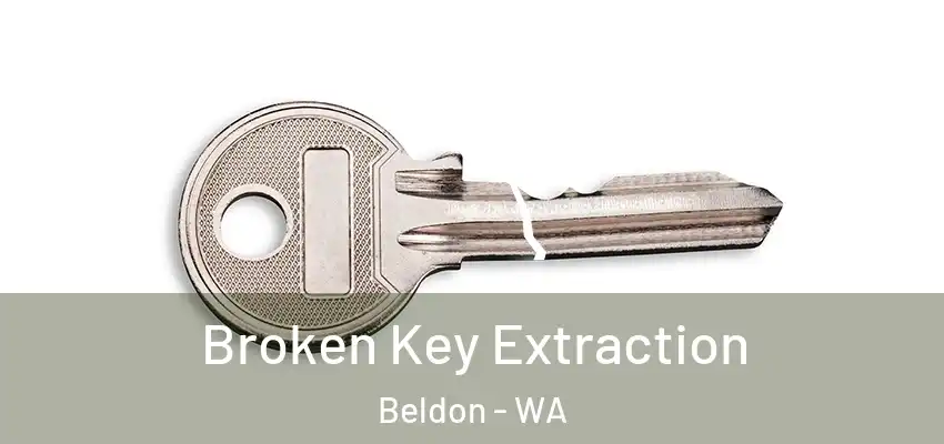 Broken Key Extraction Beldon - WA