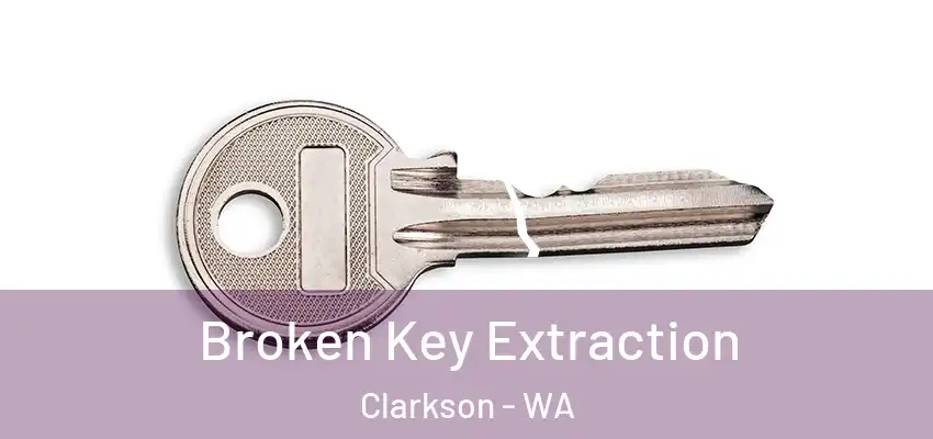 Broken Key Extraction Clarkson - WA