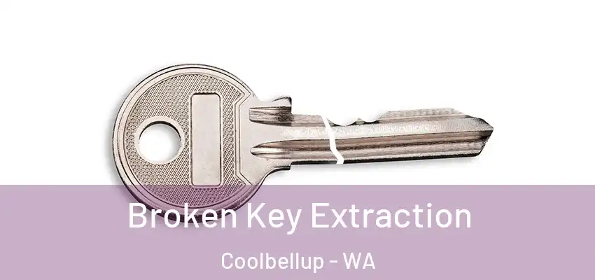 Broken Key Extraction Coolbellup - WA