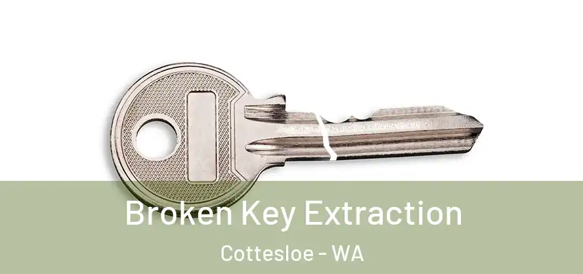 Broken Key Extraction Cottesloe - WA