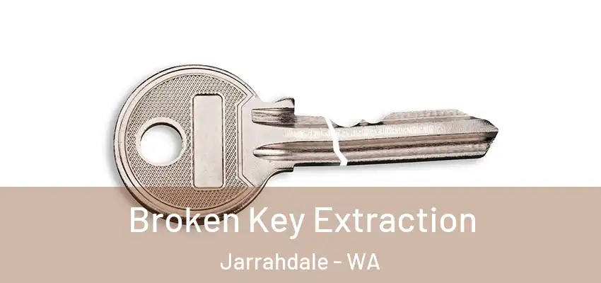 Broken Key Extraction Jarrahdale - WA