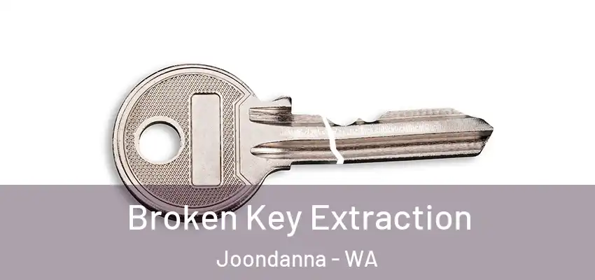Broken Key Extraction Joondanna - WA