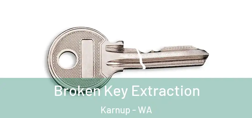 Broken Key Extraction Karnup - WA