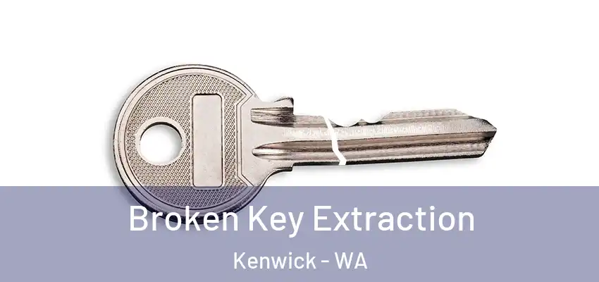 Broken Key Extraction Kenwick - WA