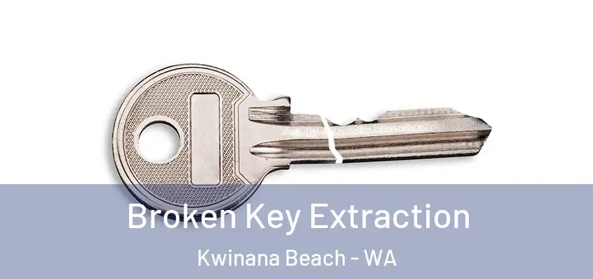  Broken Key Extraction Kwinana Beach - WA