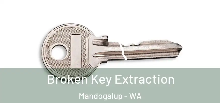  Broken Key Extraction Mandogalup - WA