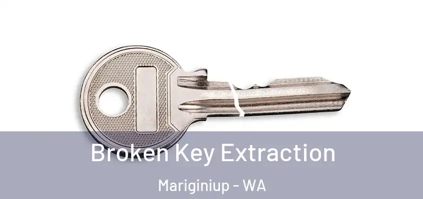 Broken Key Extraction Mariginiup - WA