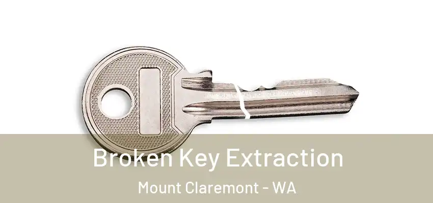 Broken Key Extraction Mount Claremont - WA