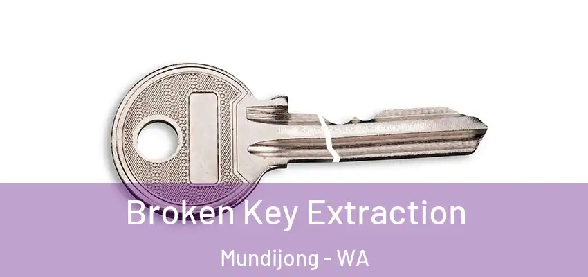 Broken Key Extraction Mundijong - WA