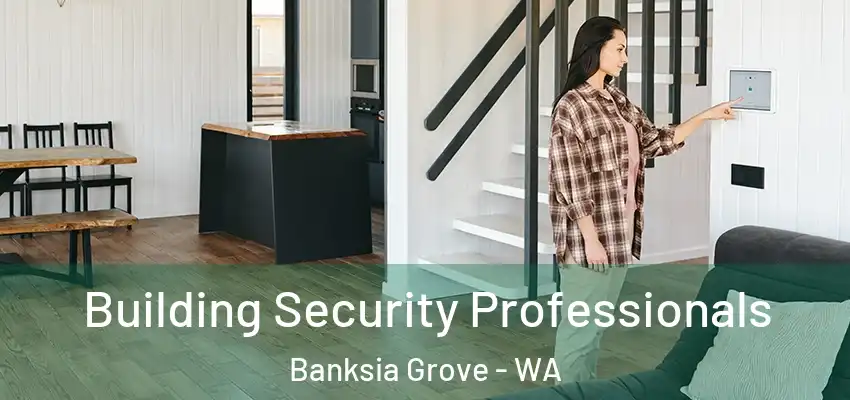  Building Security Professionals Banksia Grove - WA