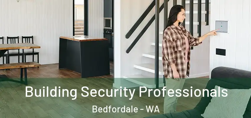 Building Security Professionals Bedfordale - WA