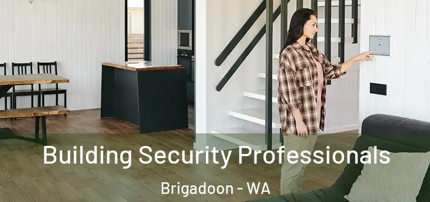 Building Security Professionals Brigadoon - WA