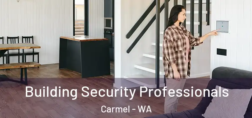 Building Security Professionals Carmel - WA