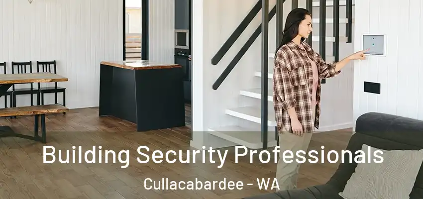 Building Security Professionals Cullacabardee - WA