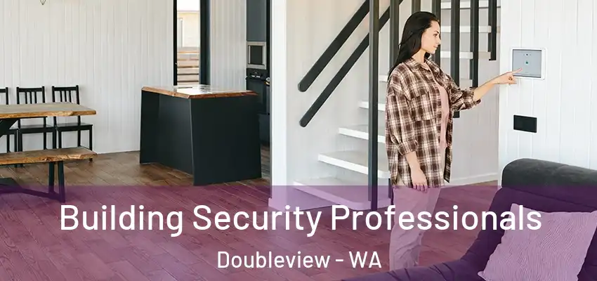 Building Security Professionals Doubleview - WA